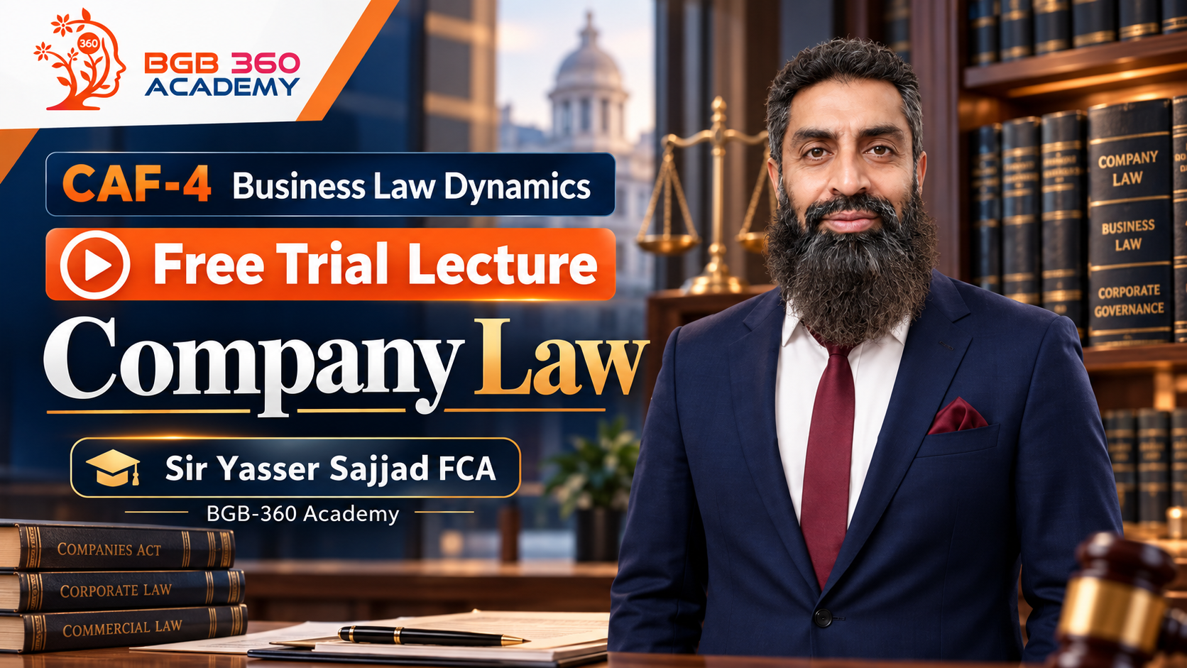 CAF-4 Business Law Dynamics | Complete Course by Sir Yasser Sajjad FCA